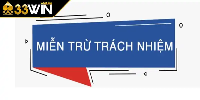 Miễn trừ trách nhiệm là gì?
